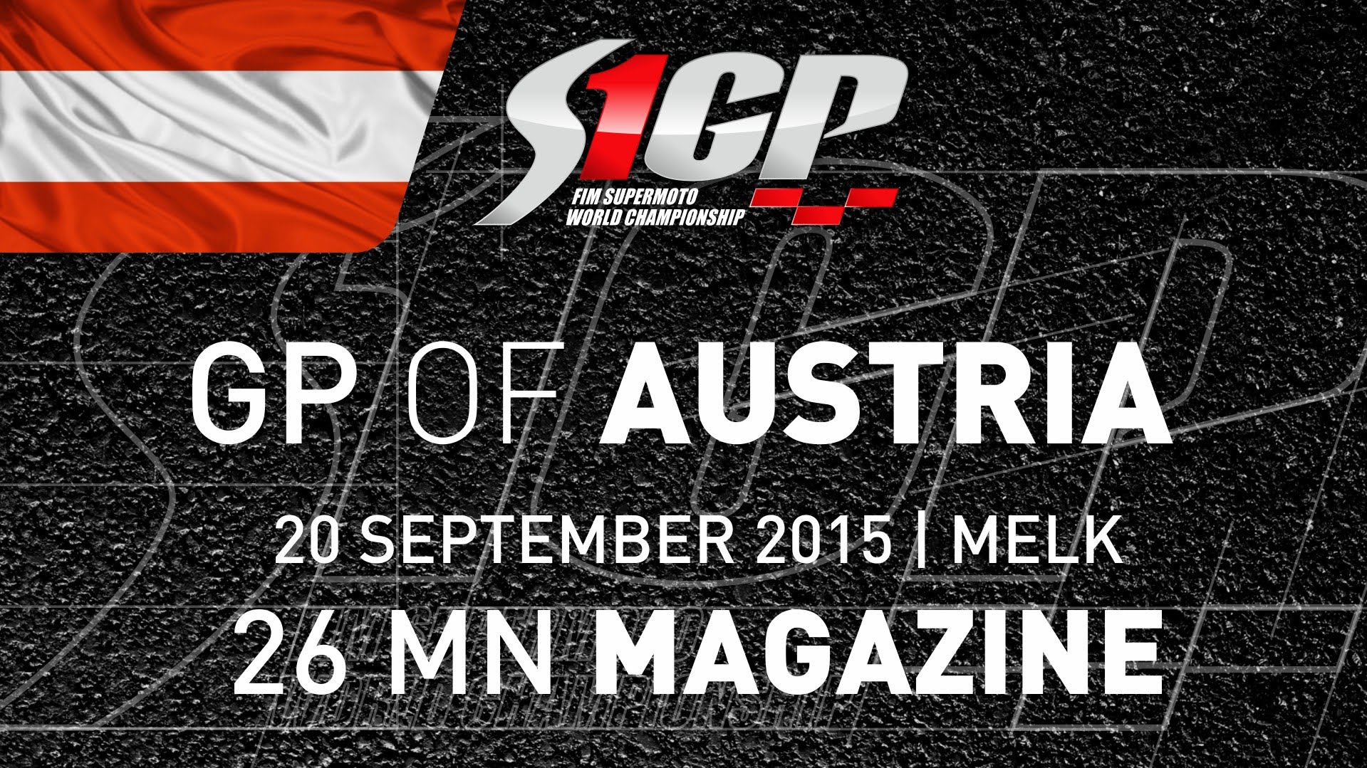S1GP 2015 – ROUND 7: GP of AUSTRIA, Melk – 26mn Magazine – Supermoto