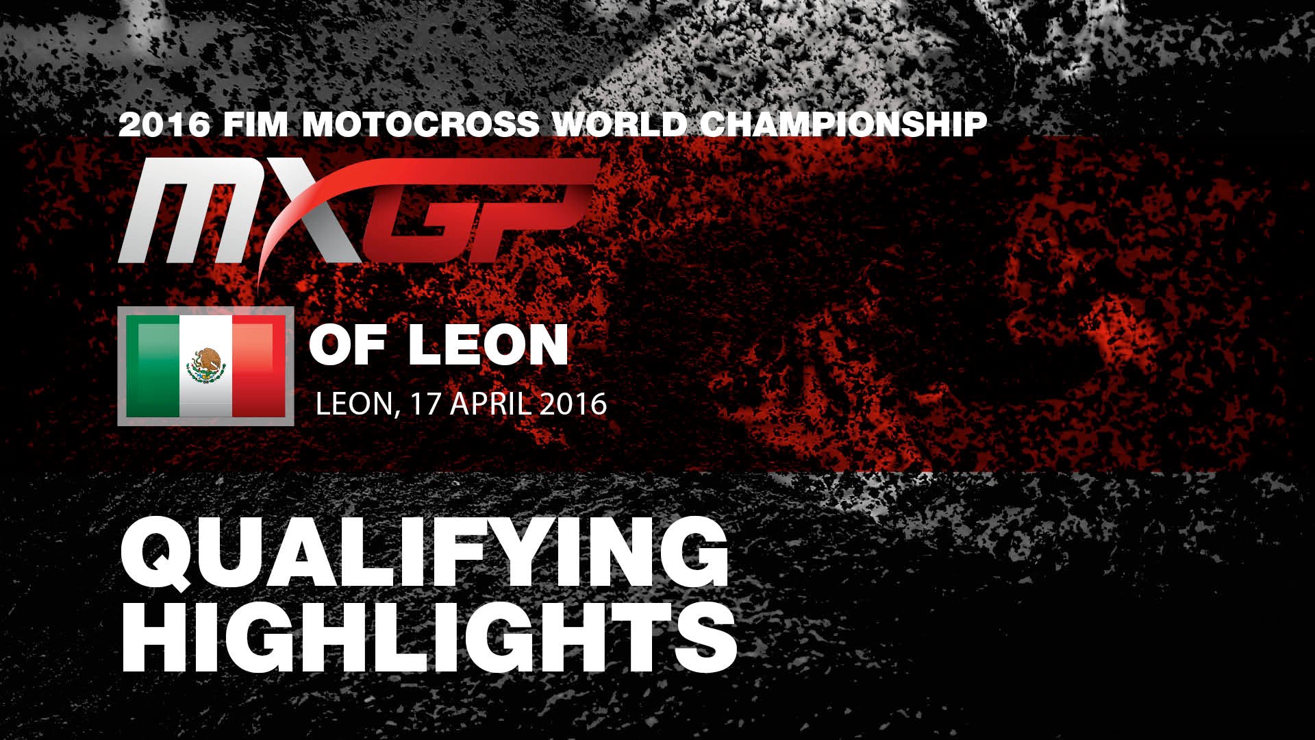 VIDEO: MXGP-León, México 2016 Qualifying Highlights