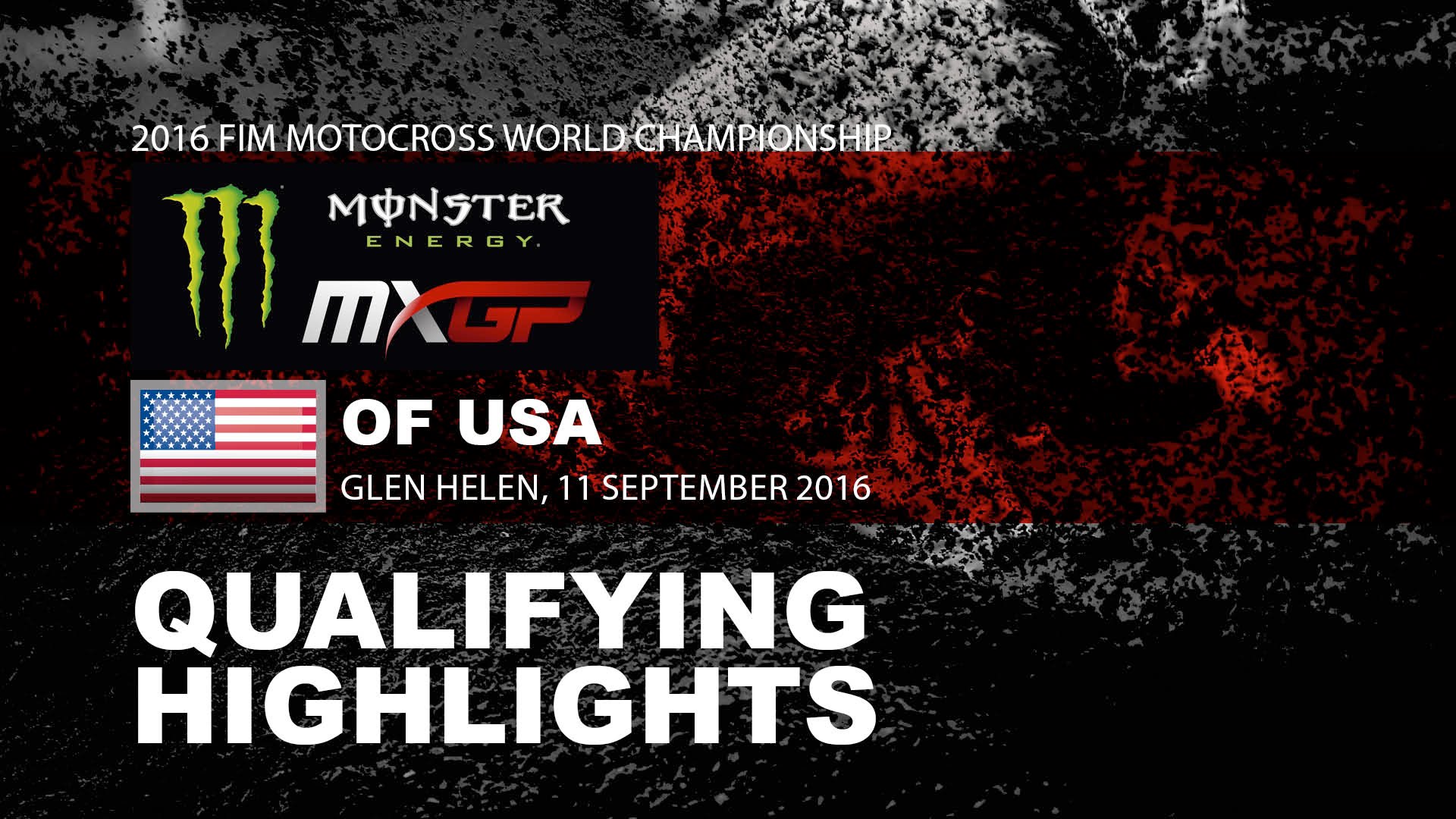 VIDEOS: MXGP Qualifying Race Highlights Monster Energy of The USA 2016